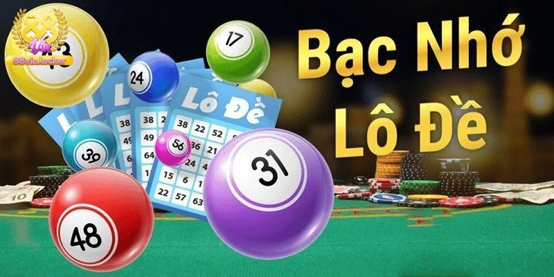Tìm hiểu lô đề bạc nhớ là gì?